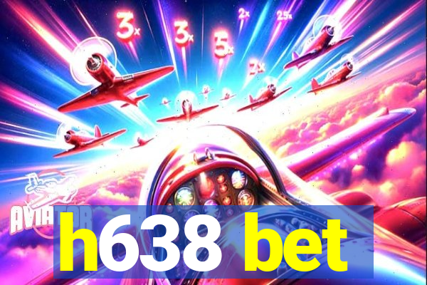 h638 bet